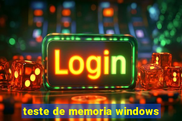 teste de memoria windows